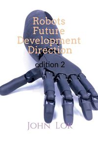 Cover image for Robots Future Development Direction edition 2