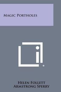 Cover image for Magic Portholes