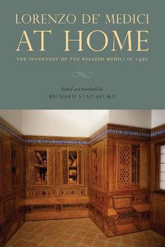 Cover image for Lorenzo de' Medici at Home: The Inventory of the Palazzo Medici in 1492