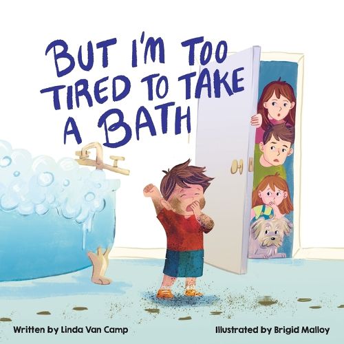 Cover image for But I'm Too Tired to Take a Bath