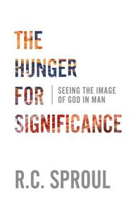 Cover image for Hunger for Significance, The