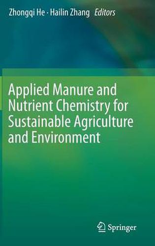 Cover image for Applied Manure and Nutrient Chemistry for Sustainable Agriculture and Environment