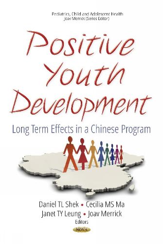 Cover image for Positive Youth Development: Long Term Effects in a Chinese Program