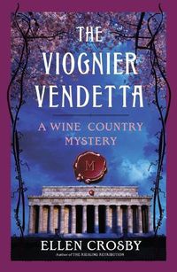 Cover image for Viognier Vendetta: A Wine Country Mystery