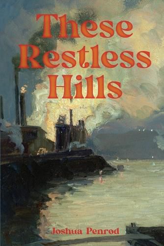 Cover image for These Restless Hills
