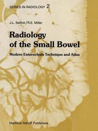 Cover image for Radiology of the Small Bowel: Modern Enteroclysis Technique and Atlas