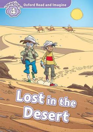 Cover image for Oxford Read and Imagine: Level 4:: Lost In The Desert