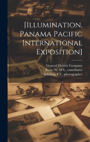 Cover image for [Illumination, Panama Pacific International Exposition]