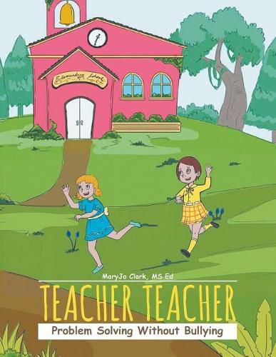 Cover image for Teacher Teacher: Problem Solving Without Bullying