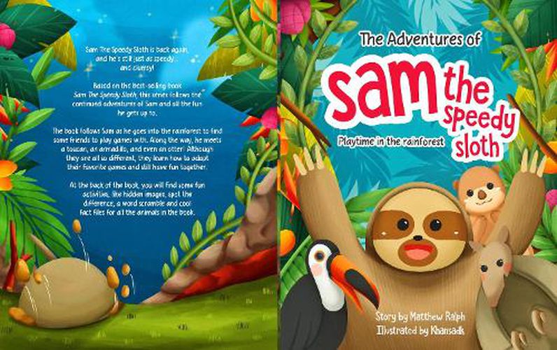 The Adventures Of Sam The Speedy Sloth: Playtime in the rainforest