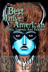 Cover image for The Best Native American Myths, Legends, and Folklore