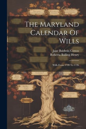 The Maryland Calendar Of Wills