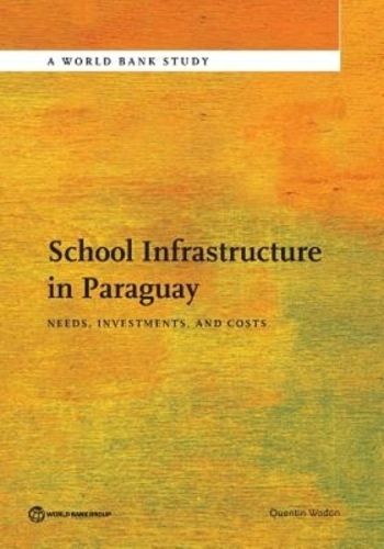 Cover image for School infrastructure in Paraguay: needs, investments, and costs