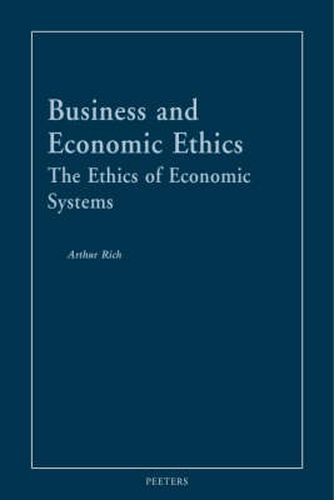 Cover image for Business and Economic Ethics: The Ethics of Economic Systems