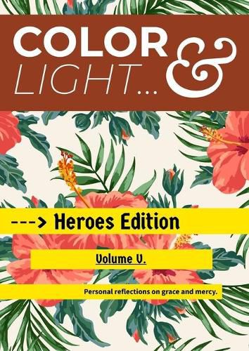 Cover image for Color & Light - Heroes Edition - Volume V.