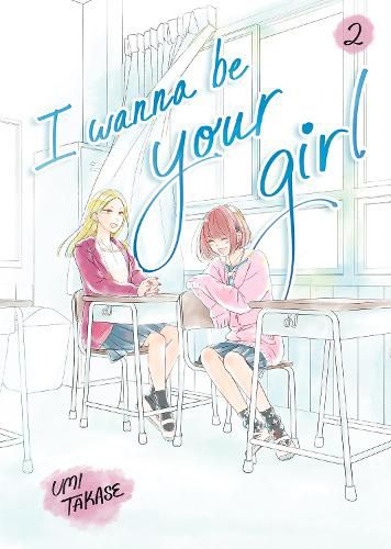 Cover image for I Wanna Be Your Girl, Volume 2