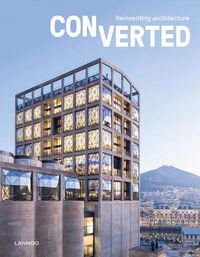 Cover image for Converted. Reinventing architecture