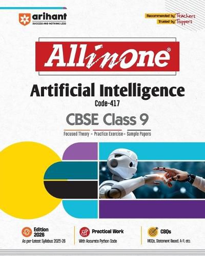 Cover image for Arihant All in One Artificial Intelligence Class 9 for CBSE Exams 2025-26 as per latest syllabus CBQs, Focused Theory, Practice Exercises, Sample Papers