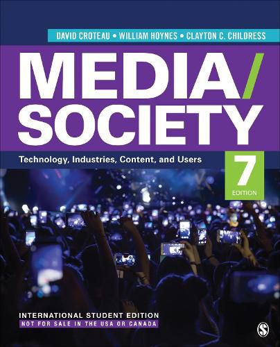 Media/Society - International Student Edition: Technology, Industries, Content, and Users