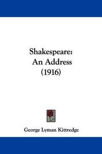 Cover image for Shakespeare: An Address (1916)