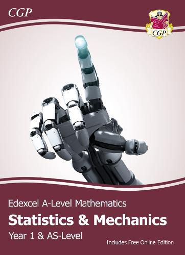 New Edexcel AS & A-Level Mathematics Student Textbook - Statistics & Mechanics Year 1/AS + Online Ed