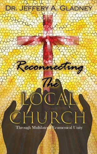 Cover image for Reconnecting the Local Church