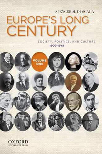 Cover image for Europe's Long Century: Volume 1, 1900-1945: Society, Politics, and Culture