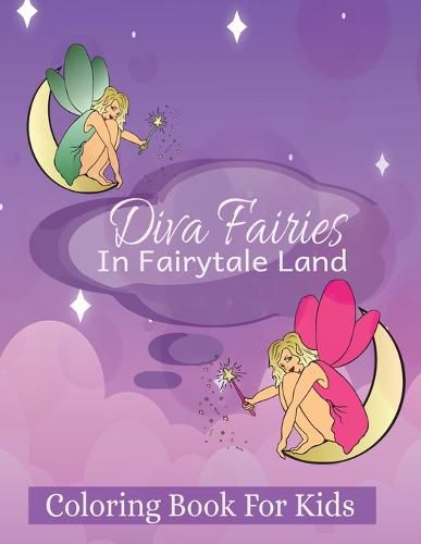 Cover image for Diva Fairies in Fairytale Land Coloring Book for Kids