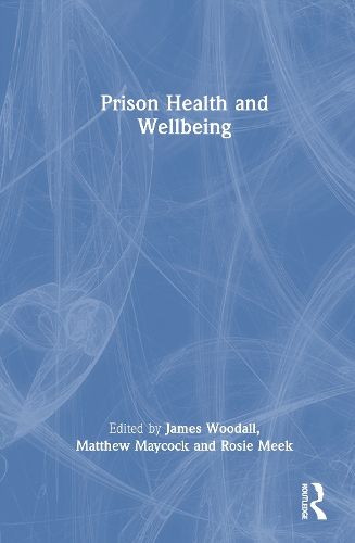 Cover image for Prison Health and Wellbeing