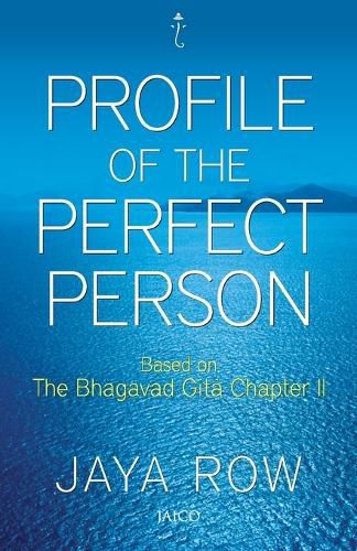 Cover image for Profile of a Perfect Person: Based on the Bhagavad Gita Chapter 2