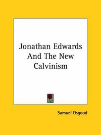 Cover image for Jonathan Edwards and the New Calvinism