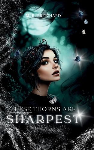 Cover image for These Thorns are Sharpest
