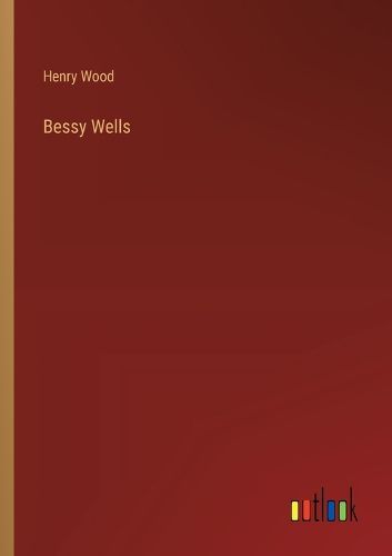 Cover image for Bessy Wells