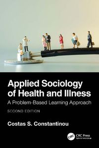 Cover image for Applied Sociology of Health and Illness: A Problem-Based Learning Approach