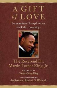 Cover image for A Gift of Love: Sermons from Strength to Love and Other Preachings