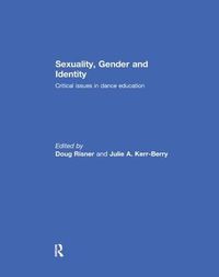 Cover image for Sexuality, Gender and Identity: Critical issues in dance education