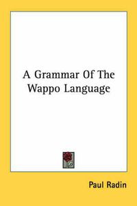 Cover image for A Grammar of the Wappo Language