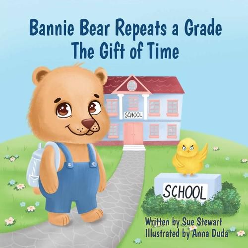 Cover image for Bannie Bear Repeats a Grade: The Gift of Time