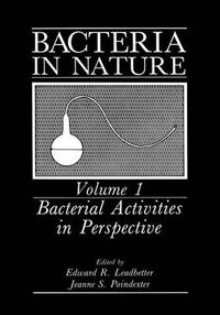 Cover image for Bacteria in Nature: Volume 1: Bacterial Activities in Perspective