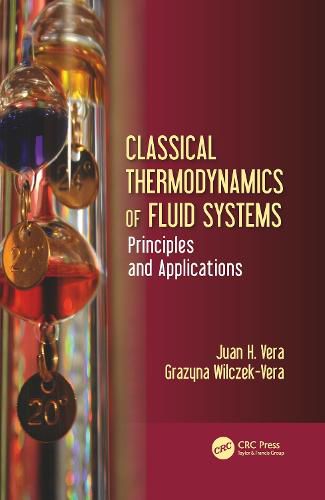 Cover image for Classical Thermodynamics of Fluid Systems: Principles and Applications