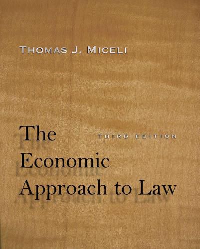 Cover image for The Economic Approach to Law, Third Edition