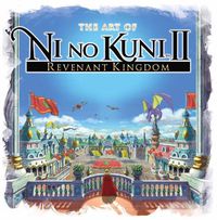 Cover image for The Art of Ni No Kuni 2: Revenant Kingdom