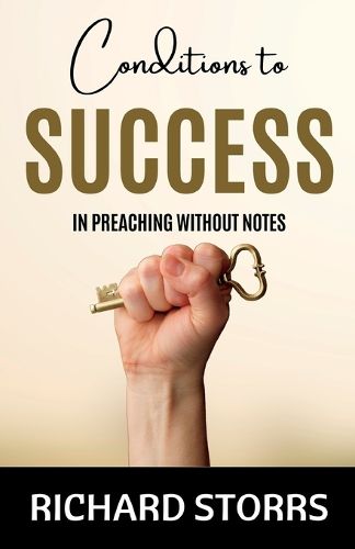 Cover image for Condition of Success in Preaching Without Notes Three Lectures