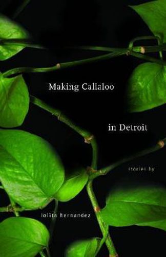 Cover image for Making Callaloo in Detroit