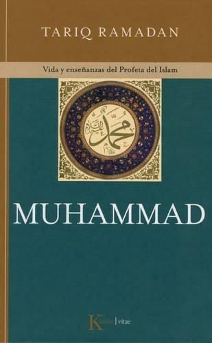 Cover image for Muhammad: Vida Y Ensenanzas del Profeta del Islam