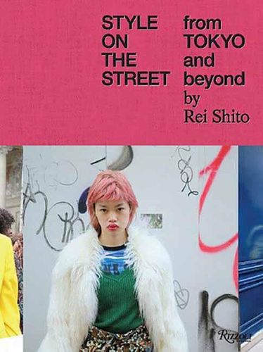 Cover image for Style on the Street: From Tokyo and Beyond