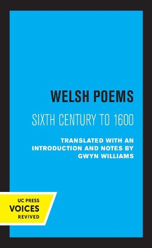 Cover image for Welsh Poems: Sixth Century to 1600