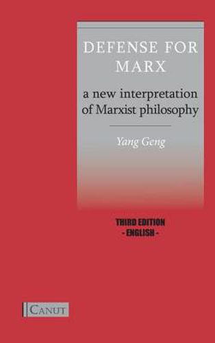 Cover image for Defense for Marx: A New Interpretation of Marxist Philosophy