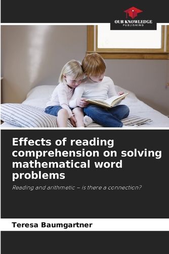 Cover image for Effects of reading comprehension on solving mathematical word problems