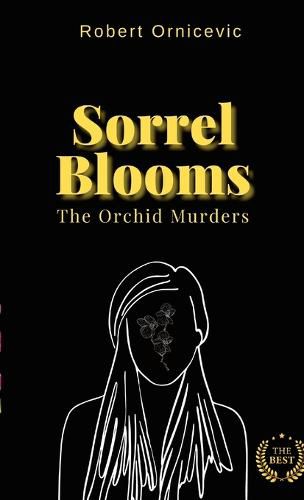 Sorrel Blooms - The Orchid Murders